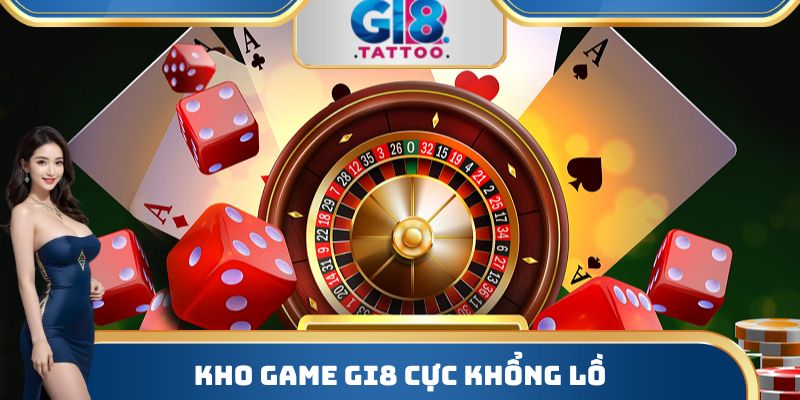 Kho game Gi8 cực khổng lồ