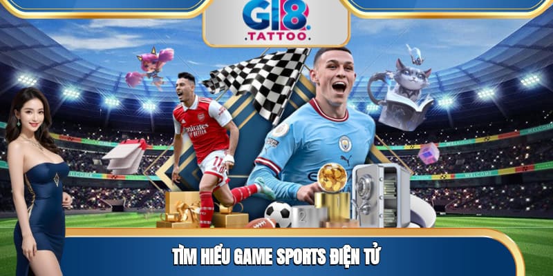 Tìm hiểu game Sports điện tử 